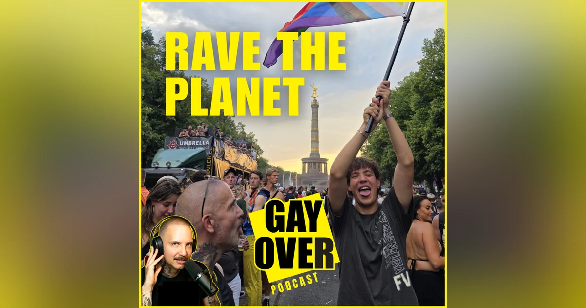 14#11 Rave the Planet hat mich so berührt weil... | GAY OVER