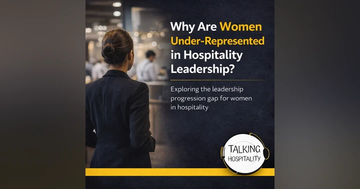 image for Why Are Women Still Under-Represented in Hospitality Leadership?