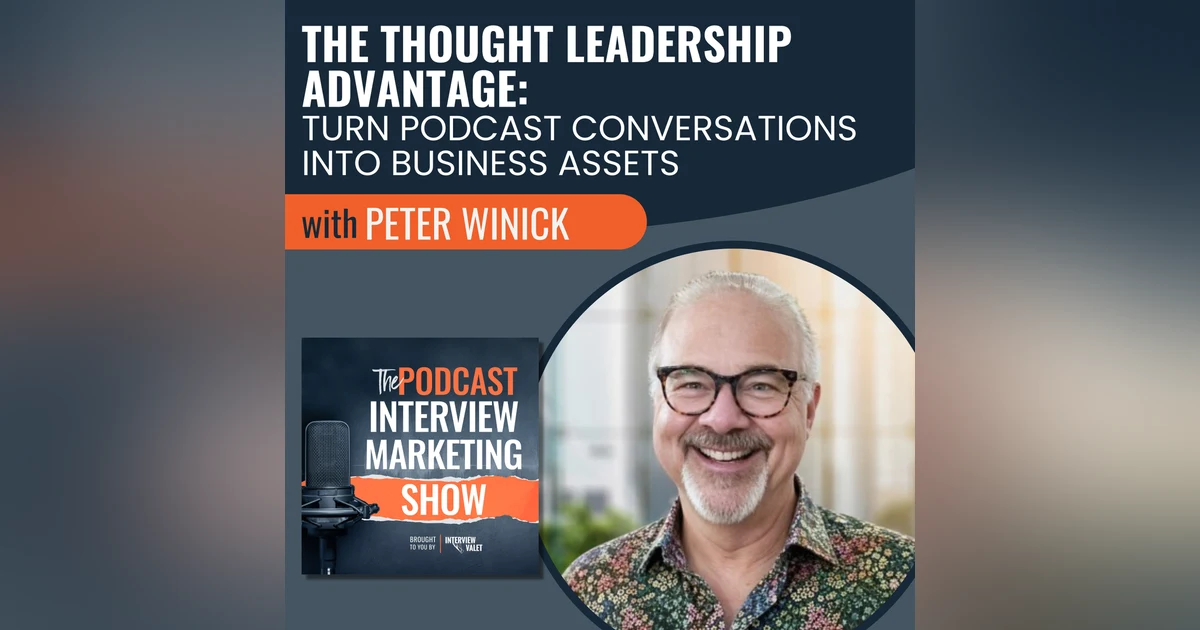 The Thought Leadership Advantage with Peter Winick