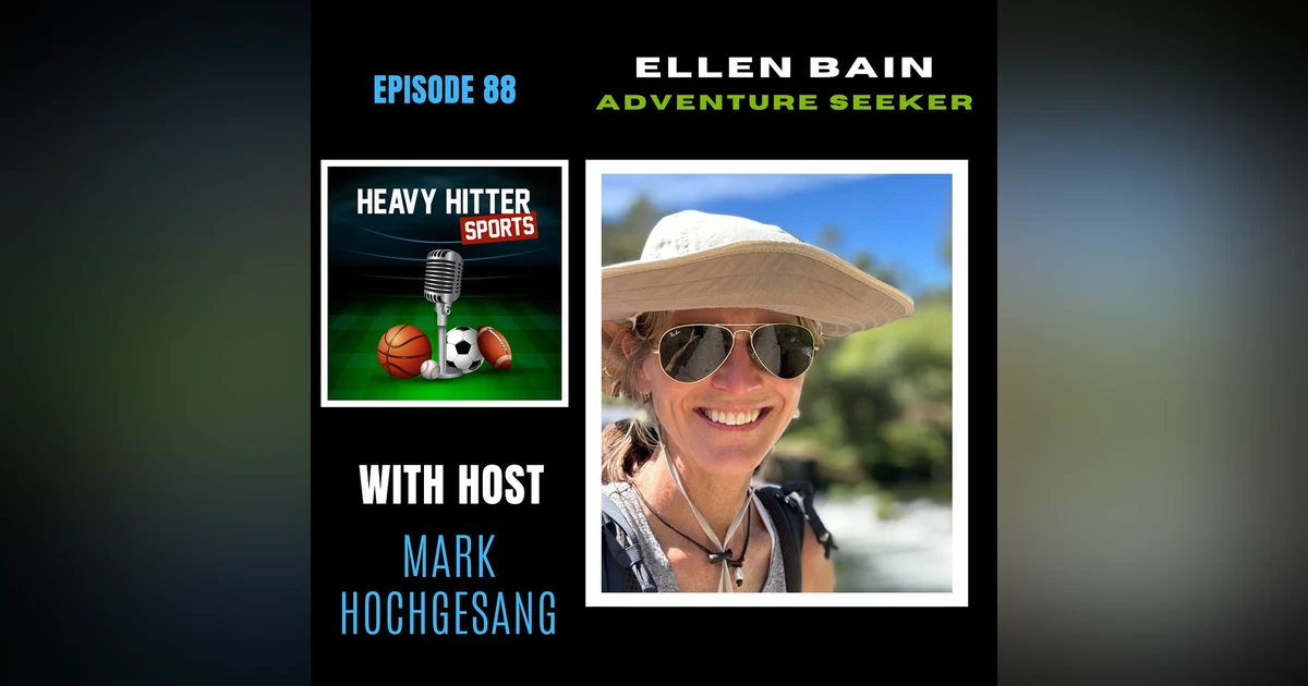 Ellen Bain: Adventure Seeker