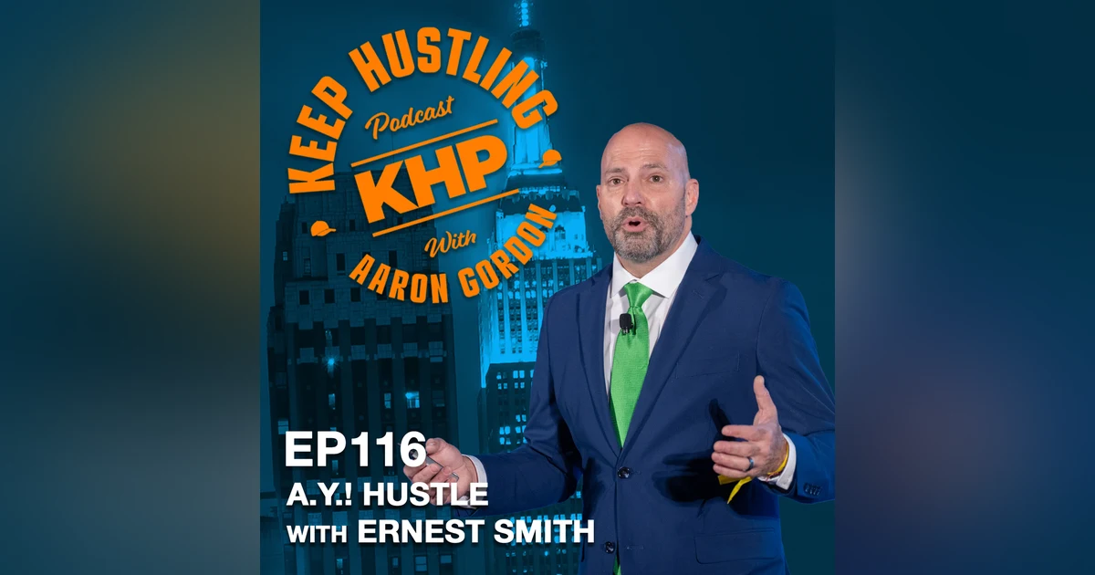 A.Y.! Hustle with Ernest Smith