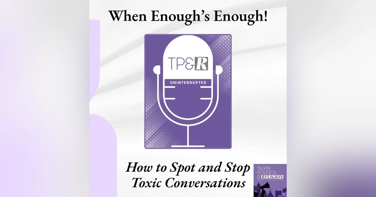5 Boundaries That Signal It’s Time to Walk Away From Toxic Dialogue