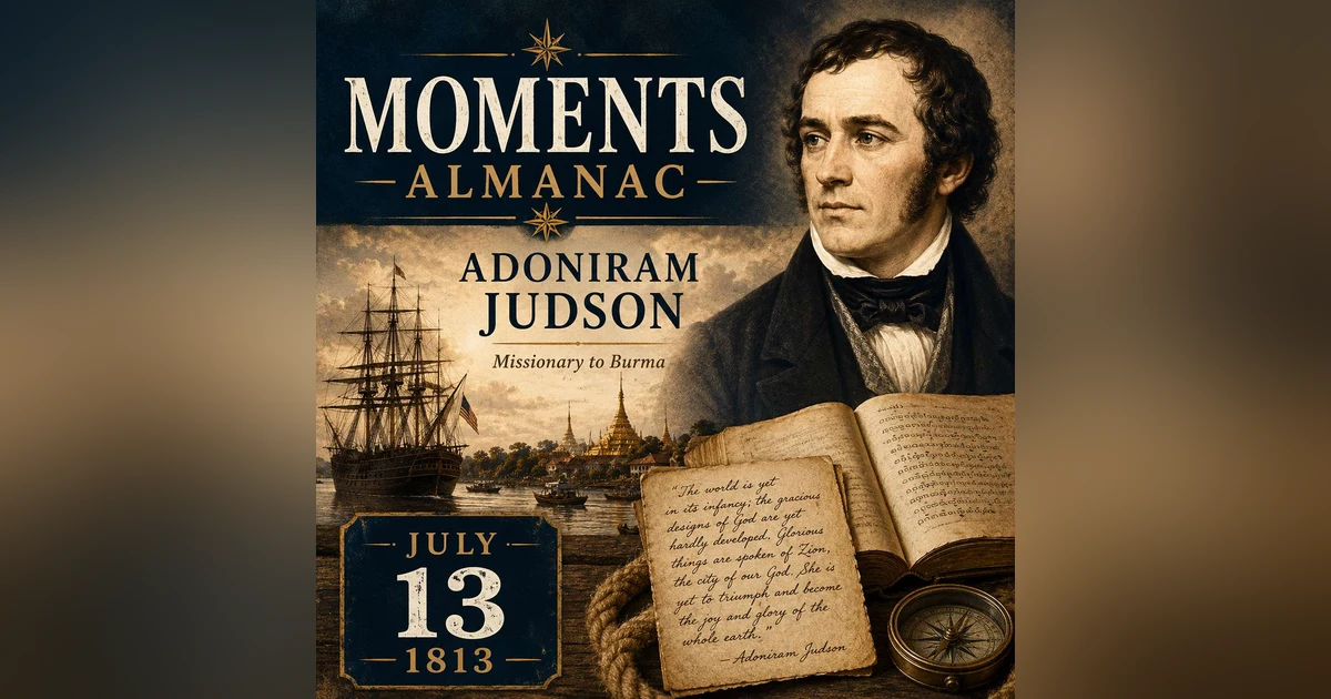 July 13 | Moments Almanac | Judson