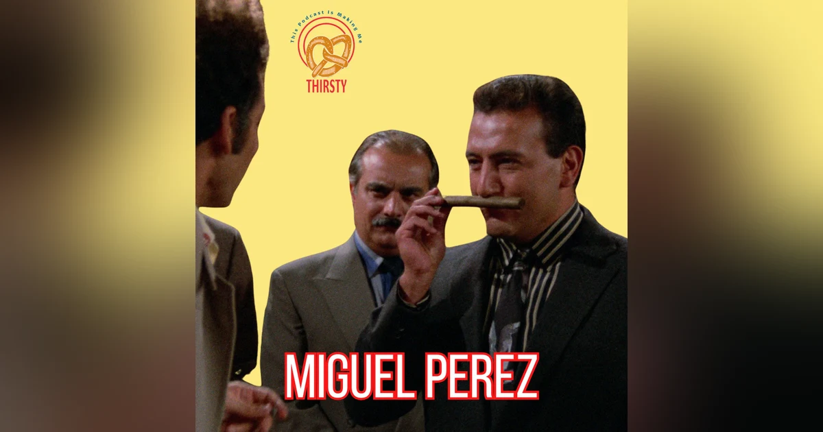 SEINFELD PODCAST | MIGUEL PEREZ | "LUIS" | 204