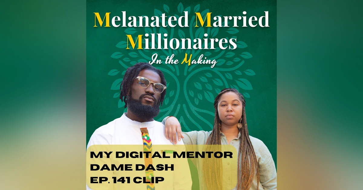 Dame Dash my Digital Mentor | The M4 Show Ep. 141 Clip