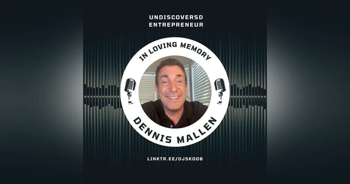 Honoring Dennis Mallon: Lessons from an Entrepreneur and Method Actor's Inspiring Journey
