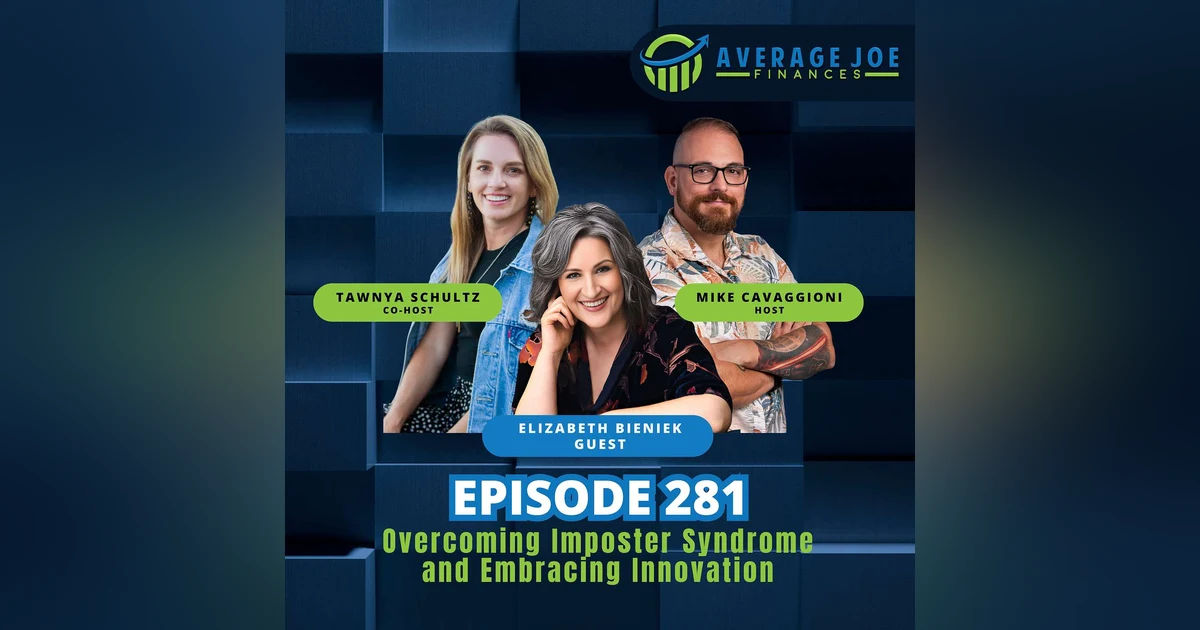 281. Overcoming Imposter Syndrome and Embracing Innovation with Elizabeth Bieniek