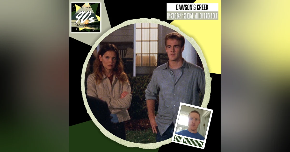 Dawson's Creek: Season 6 Episode 21 - Goodbye, Yellow Brick Road