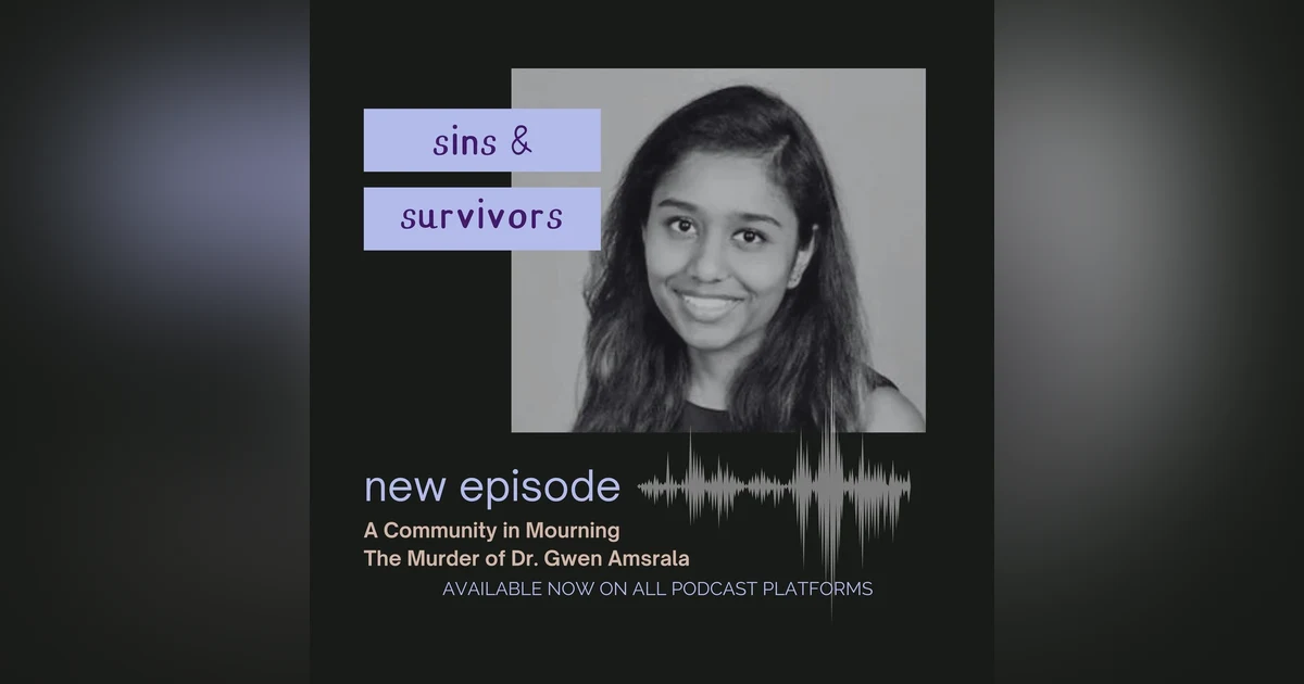 A Community in Mourning - The Murder of Dr. Gwen Amsrala