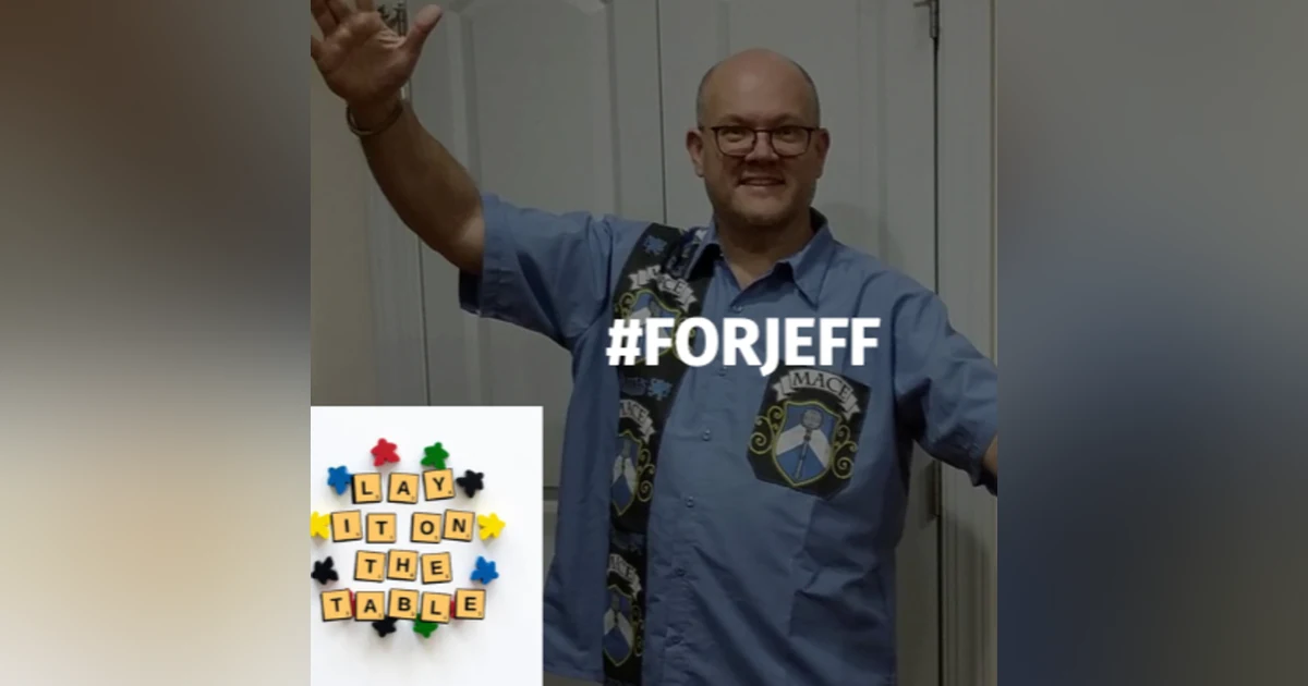 JeffCon and Mythic Con | Geek & Southern | Lay It On The Table, Episode 010