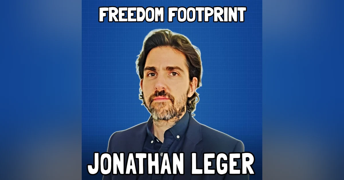Jonathan Leger on Bitcoin and the Cult of Fiat - Freedom Footprint 18