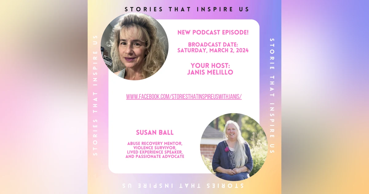 Stories That Inspire Us with Susan Ball - 03.02.24