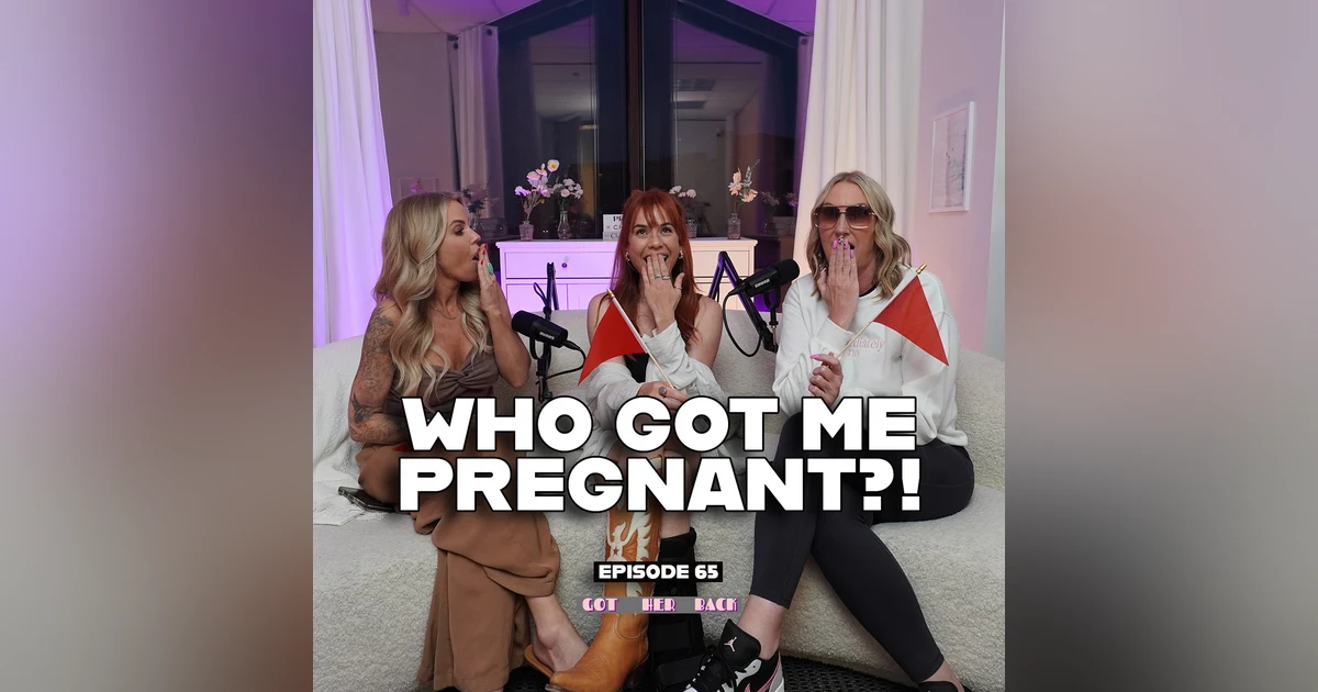 Who Got Me Pregnant?! Part 1