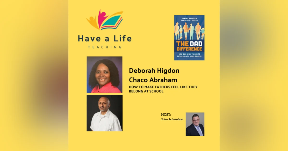 Deborah Higdon and Chaco Abraham: How to Make Fathers Feel Welcomed at School