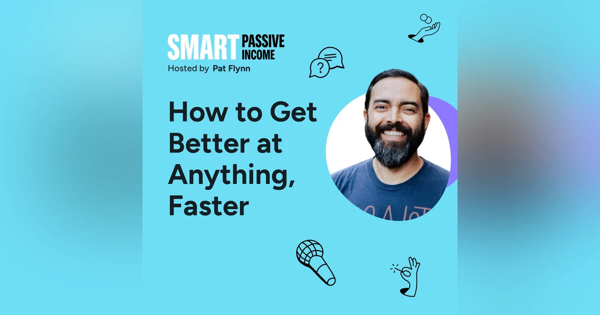 SPI 866: How to Get Better at Anything, Faster