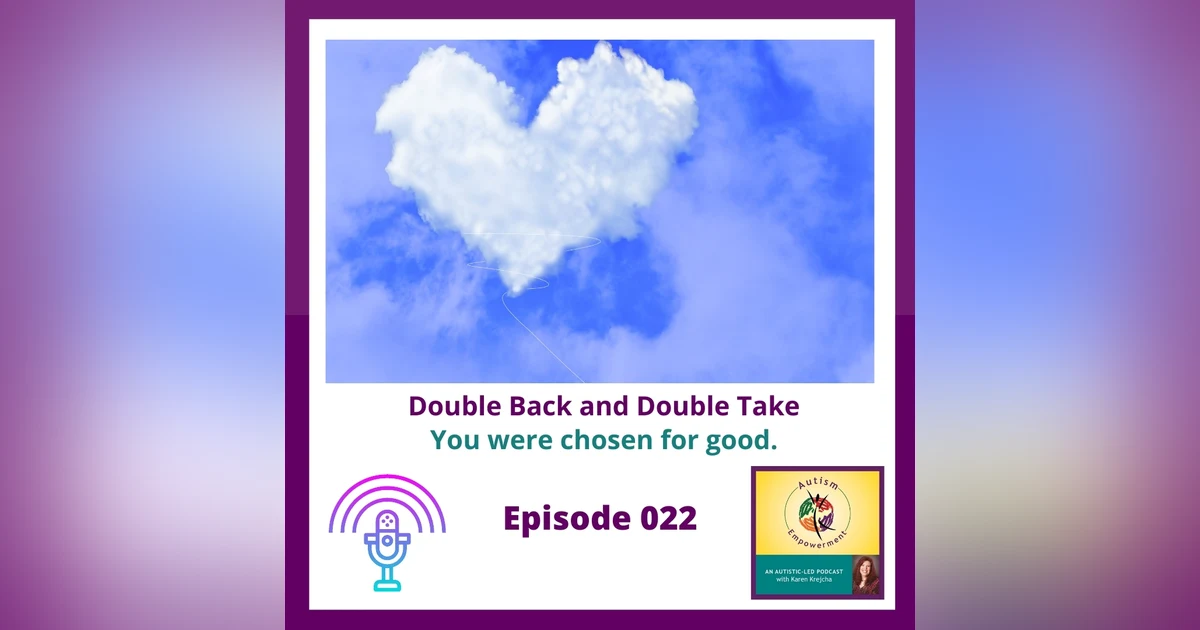 Ep. 22: Double Back and Double Take