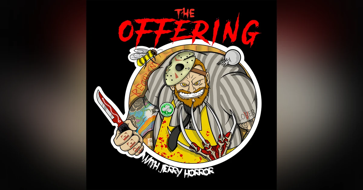 The Offering with Jerry Horror