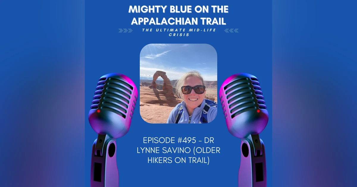 Episode #495 - Dr Lynne Savino (Older hikers on trail)