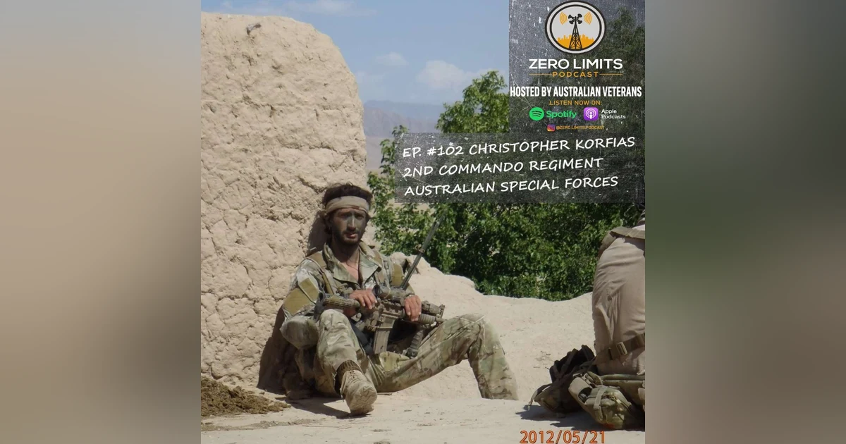 Ep. 102 Christopher Korfias 2nd Commando Regiment Australian Special Forces Sniper