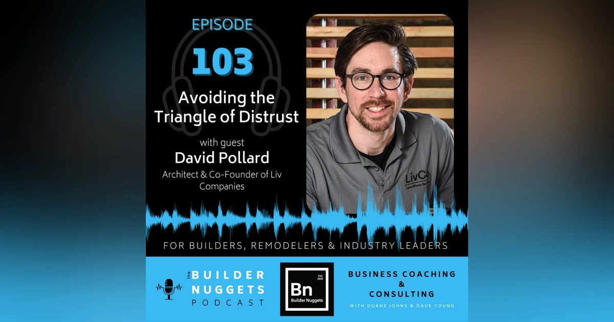 Ep 103: Avoiding the Triangle of Distrust