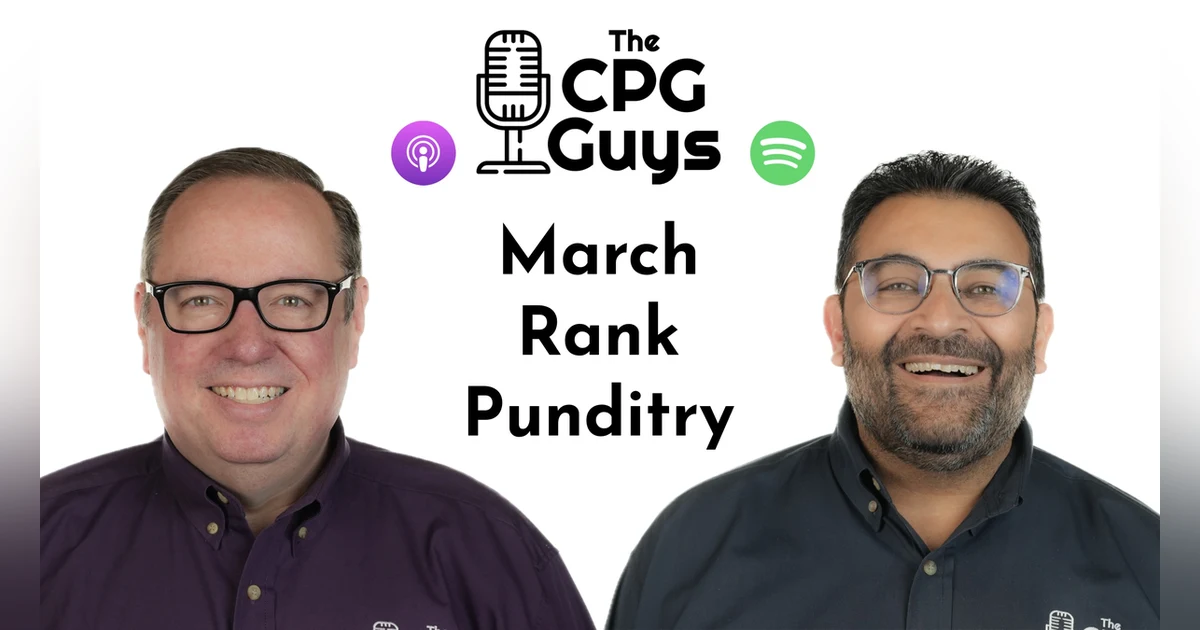 The CPGGUYS February 2025 industry rank punditry