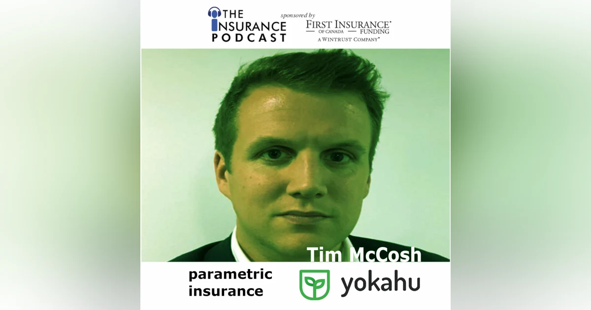 Parametric Insurance with Tim McCosh of Yokahu