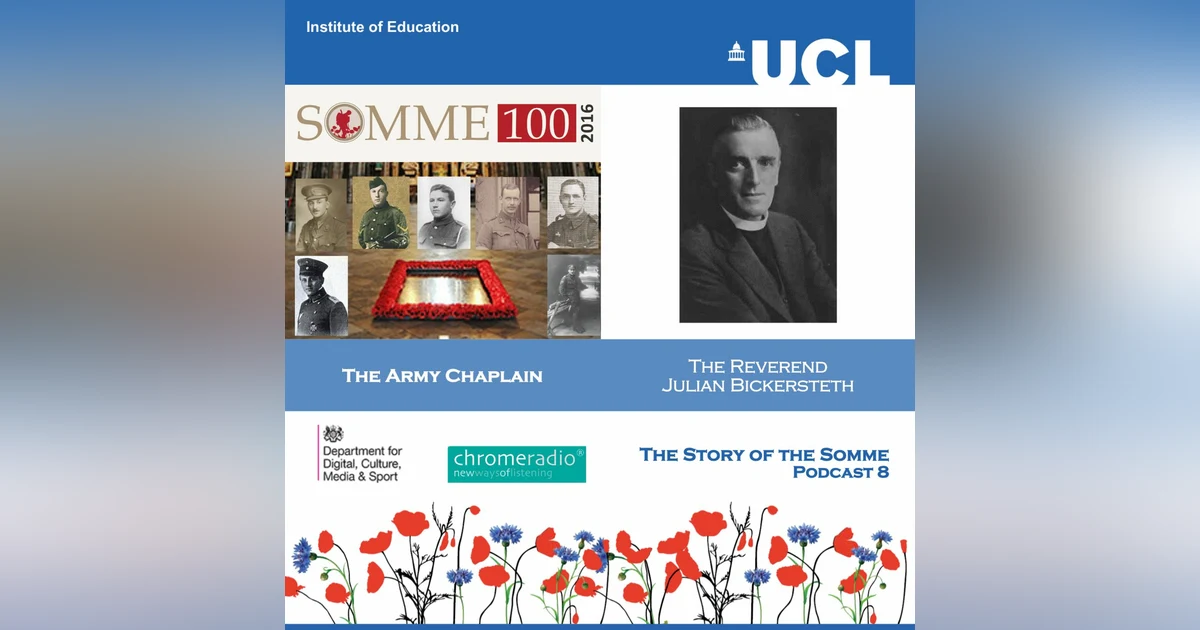THE STORY OF THE SOMME 8 | The Army Chaplain - The Revd Julian Bickersteth