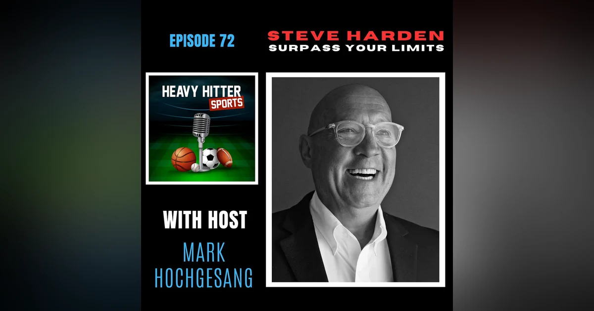 Steve Harden: Surpass Your Limits