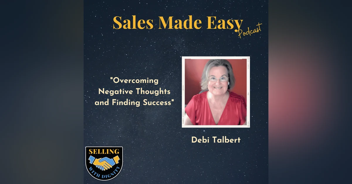Overcoming Negative Thoughts and Finding Success with Coach Debi Talbert