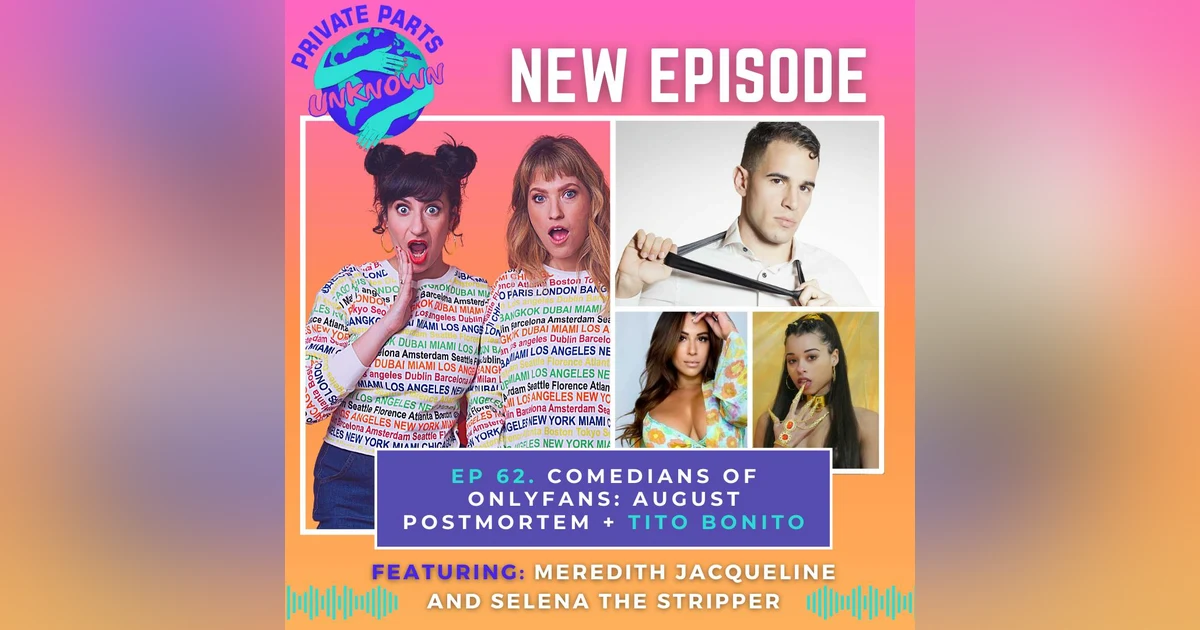 Comedians of OnlyFans: August Postmortem + Tito Bonito