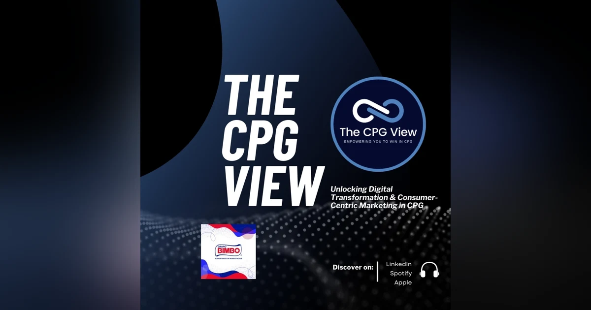 Unlocking Digital Transformation & Consumer-Centric Marketing in CPG (Mohamed Al Lawati, Director, Digital and eCommerce at Grupo Bimbo)