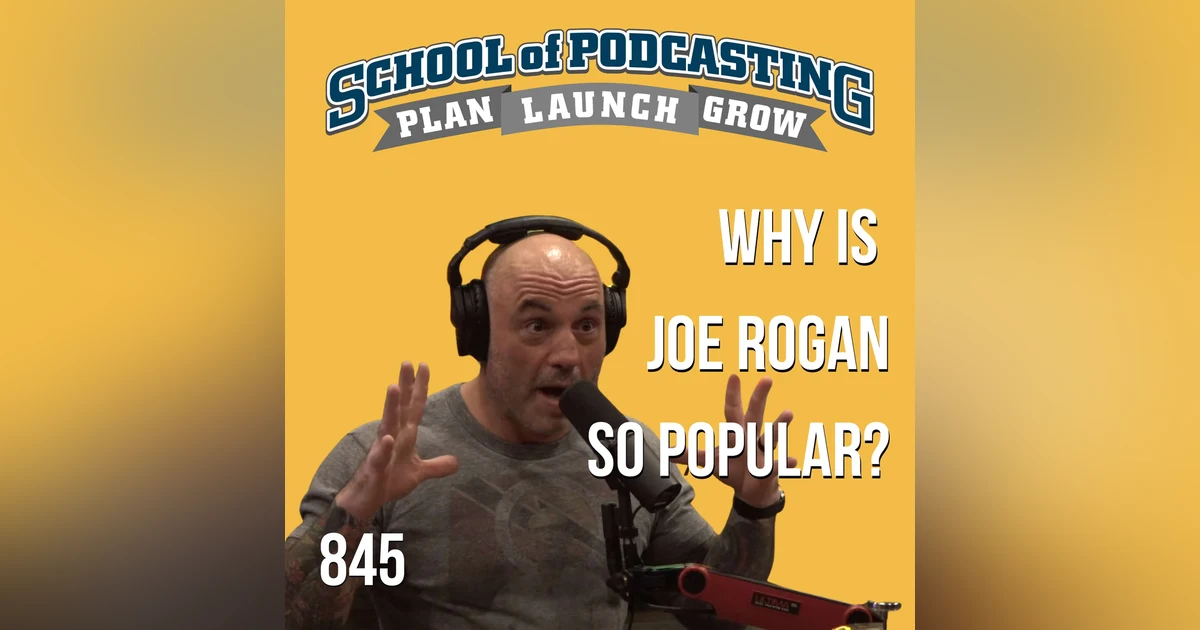 Why is Joe Rogan So Popular?