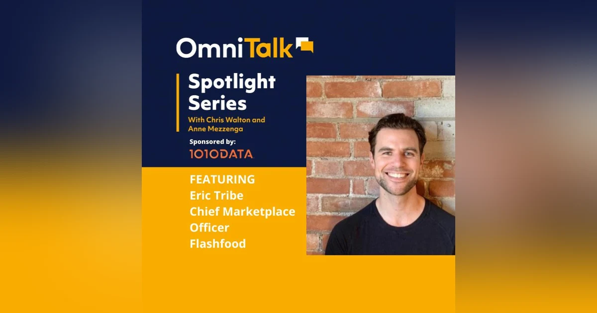 Spotlight Series | Reducing Grocery Waste With Flashfood Chief Marketplace Officer Eric Tribe