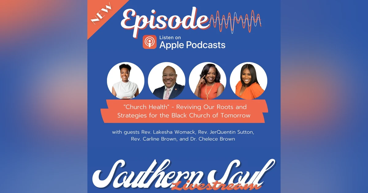 ”Church Health” - Reviving Our Roots and Strategies for the Black Church of Tomorrow