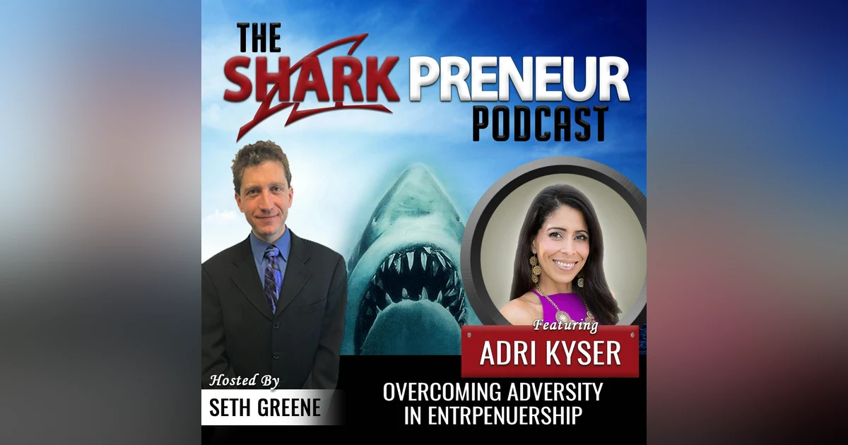 488: Overcoming Adversity in Entrepreneurship with Adri Kyser