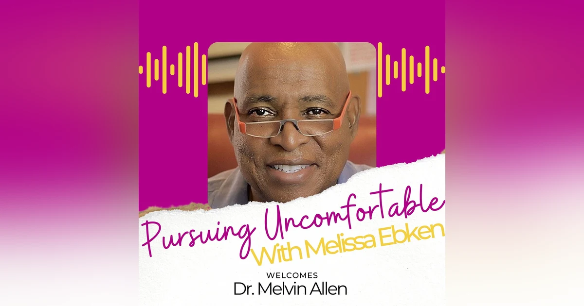 Episode 8: How Hospice Inspires Life with Dr. Melvin Allen