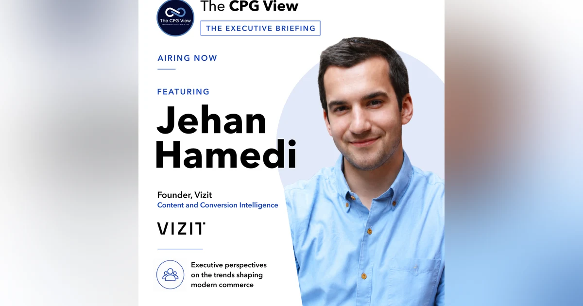 Content & Conversion Intelligence: The New Competitive Advantage ( Jehan Hamedi, Founder & Executive Chairman of Vizit)