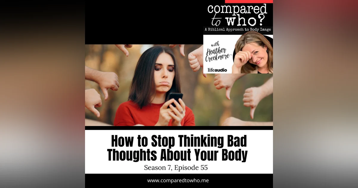 How to Stop Having Bad Thoughts About Your Body