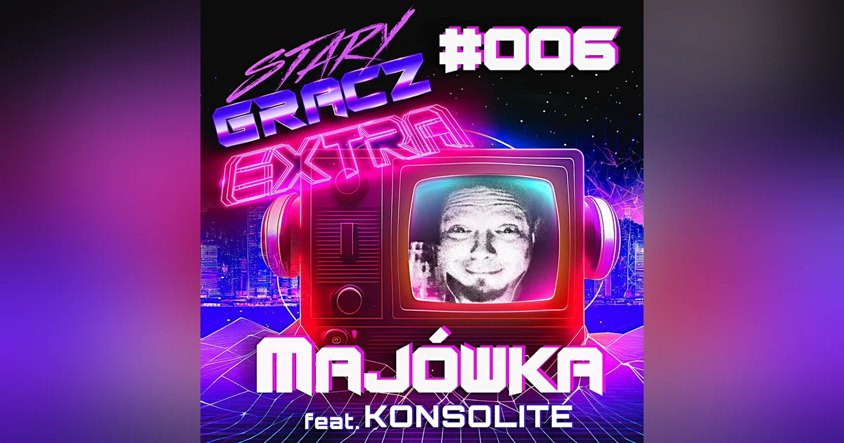 Extra 006 Majówka feat. Konsolite