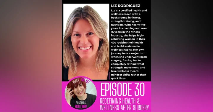 image for Redefining Health and Wellness After Surgery with Liz Rodriguez