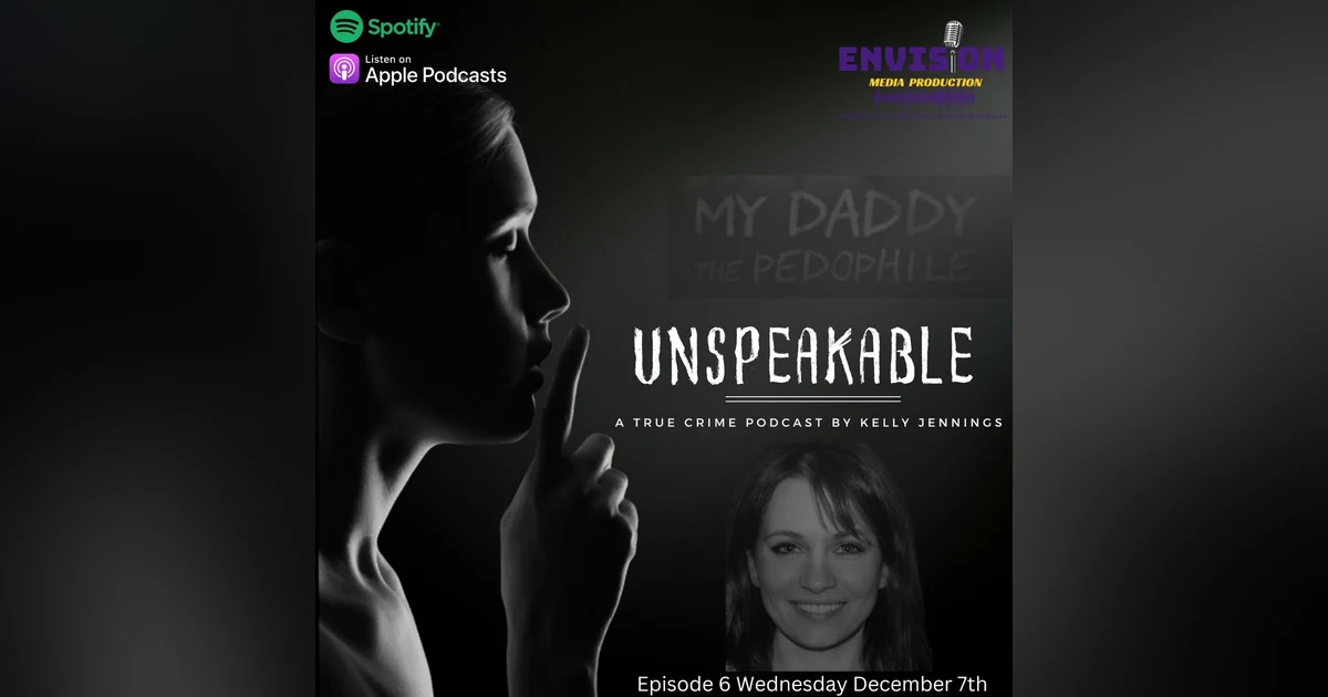 A Father's Betrayal: The story of Lily Palazzi | Unspeakable A True Crime Podcast