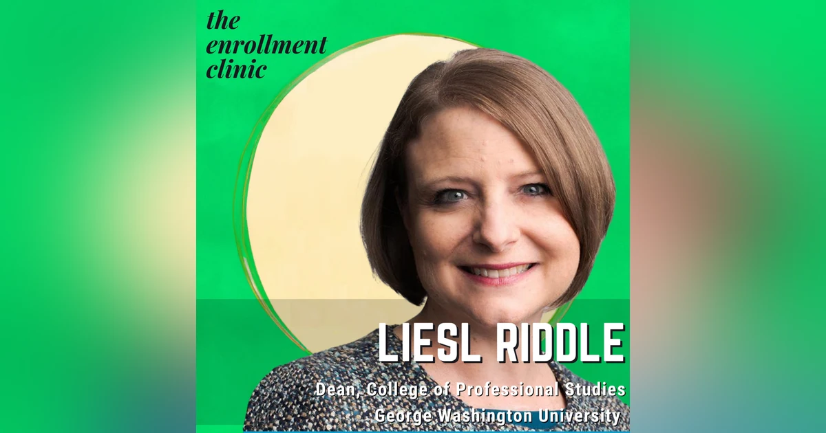 Revolutionizing Education: Insights from GW's College of Professional Studies with Dr. Liesl Riddle