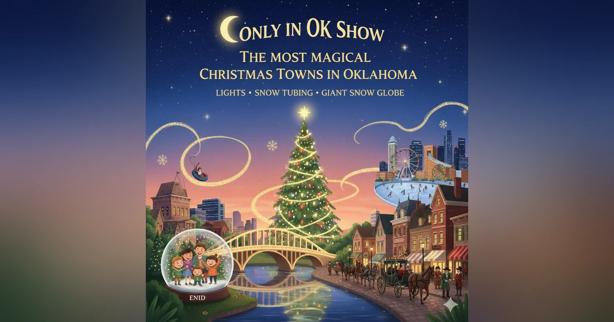 The Most Magical Christmas Towns in Oklahoma: Lights, Ice Skating & The Giant Snow Globe