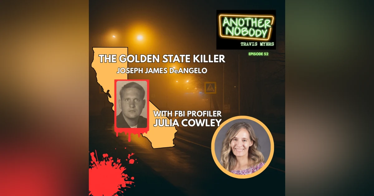 JULIA COWLEY: THE GOLDEN STATE KILLER
