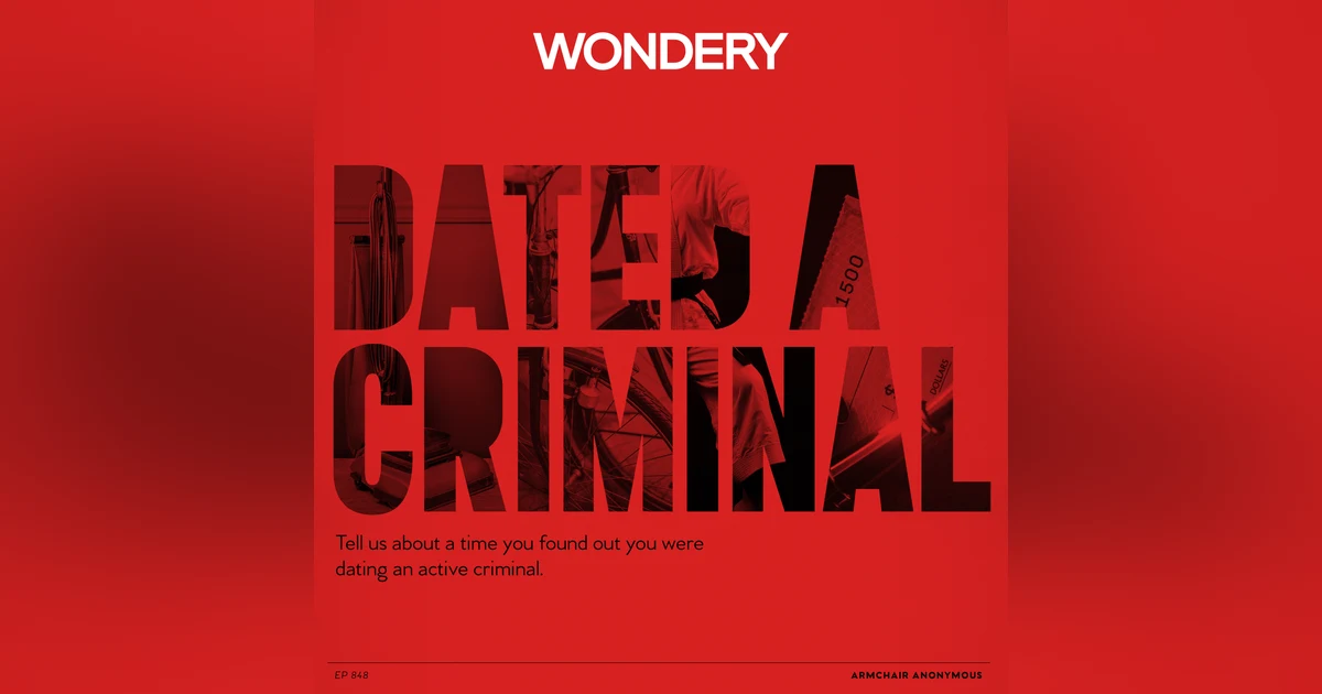 Armchair Anonymous: Dated a Criminal