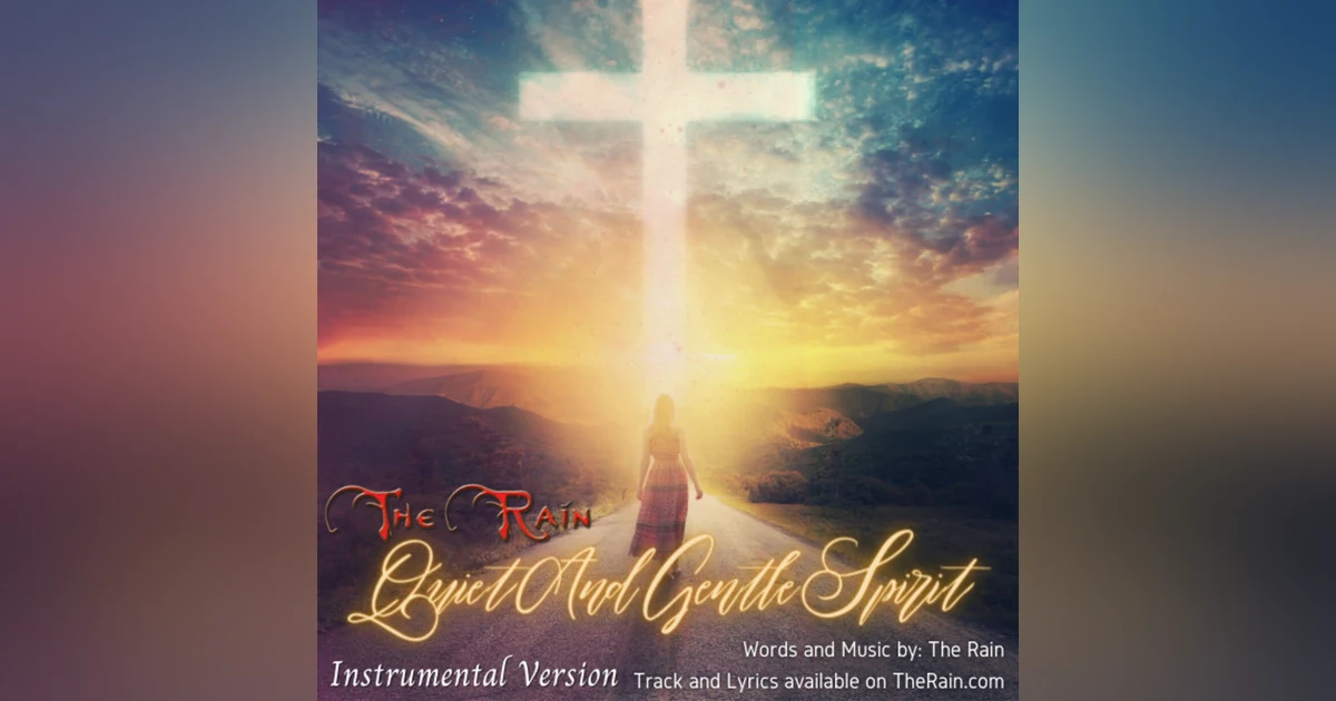 Quiet and Gentle Spirit - Instrumental Version