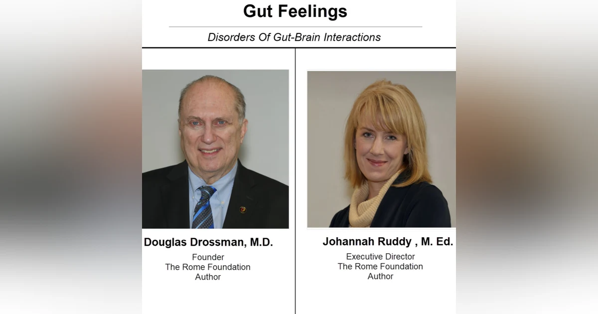 Disorders of Gut Brain Interactions with Dr. Douglas Drossman and Johannah Ruddy M.Ed.