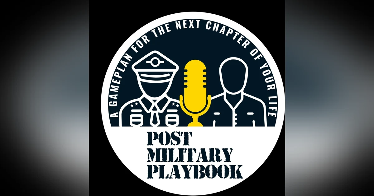 Let's Talk About Military Transition w/Billy Pugh from The Post Military Playbook Podcast!