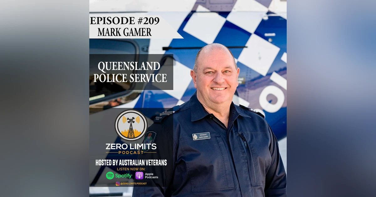 Ep. 209 Mark Gamer Queensland Police Service
