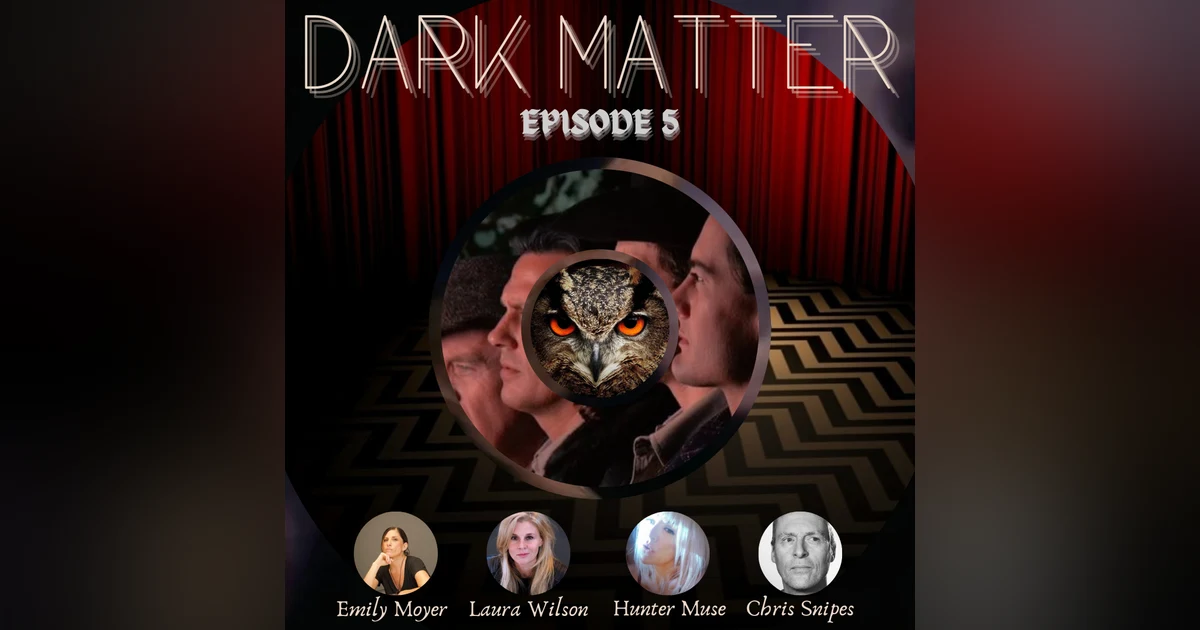 Patreon & Locals Limited Series: Dark Matter | Episode 5 (S01 E05 & E06)